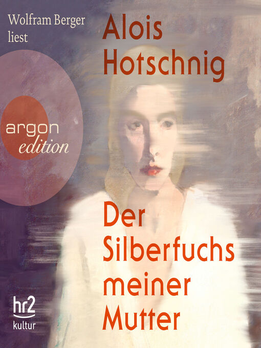 Title details for Der Silberfuchs meiner Mutter (Ungekürzt) by Alois Hotschnig - Available